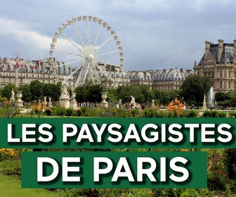 Replay Patrimoines de France - Les paysagistes de Paris