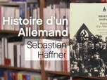Replay La p'tite librairie - L'histoire d'un Allemand - Sebastian Haffner