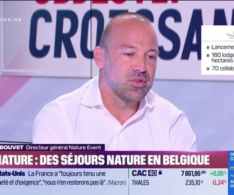 Replay Objectif Croissance - Guillaume Bouvet (Your Nature) : des séjours nature en Belgique - 30/07