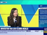 Replay Tout pour investir - Le placement à suivre : Art, investir via les clubs deals - 10/03