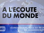Replay À l'écoute du Monde (Émission du 11/04/2026)