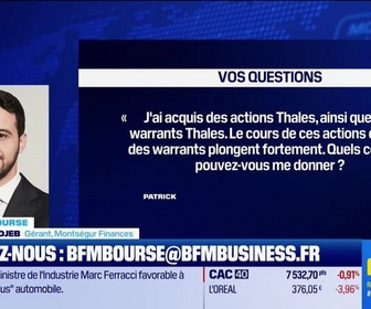 Replay BFM Bourse - Culture Bourse : J'ai acquis des actions Thales ainsi que des warrants. Le cours de ces actions et celui des warrants plongent fortement. Quels conseils pouvez-vous me donner ? par Julie Cohen-Heurton - 15/10