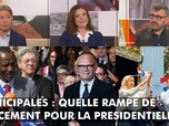Replay DébatDoc - Municipales : quelle rampe de lancement pour la présidentielle ?
