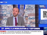 Replay Que sait-on de l'appel à la mobilisation de LFI le 7 septembre? BFMTV répond à vos questions