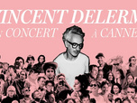 Replay Vincent Delerm en concert à Cannes