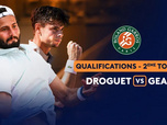 Replay Qualifications - 2e tour : Titouan Droguet vs Arthur Gea