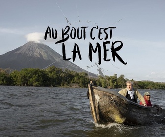 Replay Au bout c'est la mer - Birmanie : l'Irrawaddy