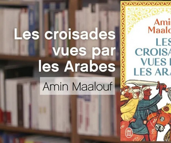 Replay La p'tite librairie - Les croisades vues par les Arabes - Amin Maalouf