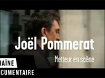 Replay Joël Pommerat - Metteur en scène - Ma vie d'artiste