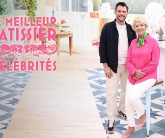 Le meilleur pâtissier Célébrités replay