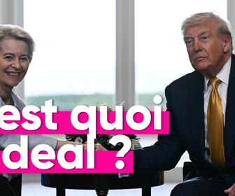 Replay Top Info - Que contient l'accord sur les droits de douanes signé entre l'Europe et les USA ?