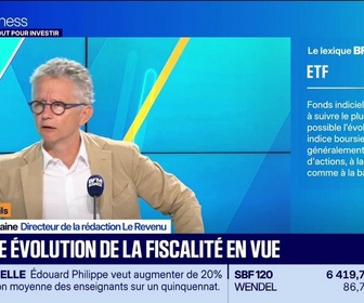Replay Tout pour investir - La boîte à outils : Christian Fontaine - ETF, une évolution de la fiscalité en vue - 25/08