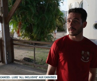 Replay Un jour, un doc - Vacances : luxe all inclusive aux Caraïbes