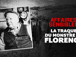 Replay Affaires sensibles - La traque du monstre de Florence