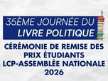 Replay 35e édition de la Journée du Livre Politique - remises des prix LCP