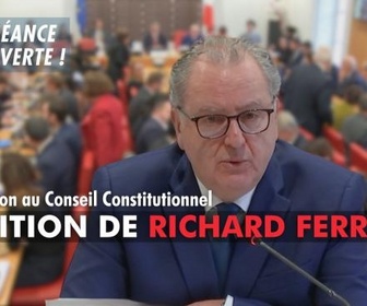 Replay La séance est ouverte ! - Nomination au Conseil Constitutionnel : audition de Richard Ferrand - 19/02/2025