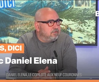 Replay Les longs formats des Locales - Nous, Dici : Daniel Elena, le copilote aux neuf couronnes