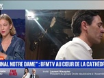 Replay BFM Première - Eternal Notre Dame : BFMTV au cœur de la cathédrale - 04/09