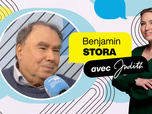Replay Avec Judith - Benjamin Stora raconte son départ d'Algérie, adolescent, à Judith Grimaldi