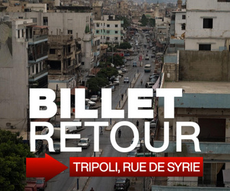 Replay Billet Retour - La rue de Syrie, à Tripoli, symbole des fractures du Liban