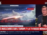 Replay BFM Grand Soir - Armes nucléaires sur l'Europe ? La TV russe menace - 26/05
