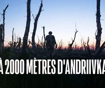 Replay A 2000 mètres d'Andriivka