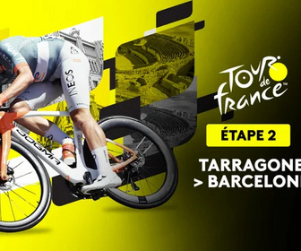 Replay Étape 2 - Partie 2 : Tarragone > Barcelone (168,5 km)