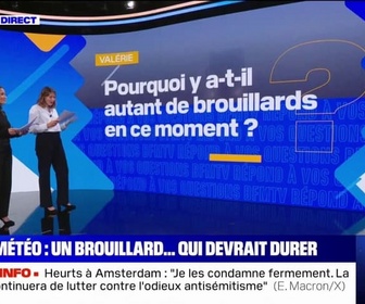 Replay Pourquoi y a-t-il autant de brouillards en ce moment? BFMTV répond à vos questions