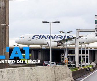 Replay L'A1 : le chantier du siècle