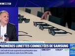Replay Tech & Co, la quotidienne - Jérôme Bloch (Samsung Electronics France) : Samsung et Google dévoilent un premier aperçu de leurs nouvelles lunettes intelligentes - 02/06