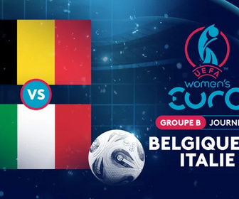 Replay Groupe B - Journée 1 : Belgique vs Italie